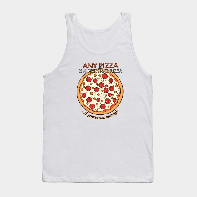 Personal Pizza Tank Top by Strangers With T-Shirts